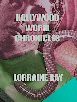 cover image of Hollywood Worm Chronicles